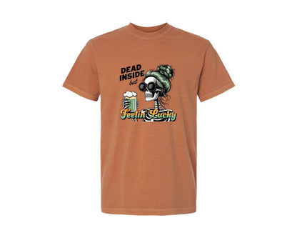 brand:Comfort Colors|color:Yam|Dead Inside But Feelin Lucky 6 Graphic T-Shirt