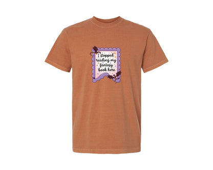 brand:Comfort Colors|color:Yam|I Stopped Reading My Fantasy Book Here 4 Graphic T-Shirt