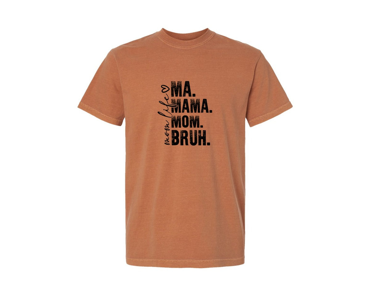 brand:Comfort Colors|color:Yam|Funny Mom Ma Mama Mom Bruh 2 Graphic T-Shirt