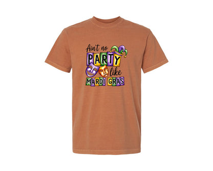 brand:Comfort Colors|color:Yam|Aint No Party Like Mardi Gras 2 Graphic T-Shirt