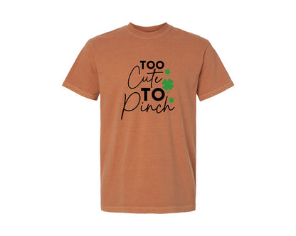 brand:Comfort Colors|color:Yam|Too Cute To Pinch St Patrics 6 Graphic T-Shirt