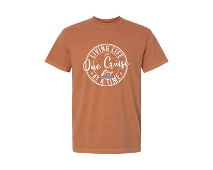 brand:Comfort Colors|color:Yam|One Cruise At A Time Svgcruise Life Graphic T-Shirt
