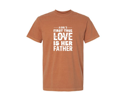 brand:Comfort Colors|color:Yam|First True Love Girls Dad Graphic T-Shirt