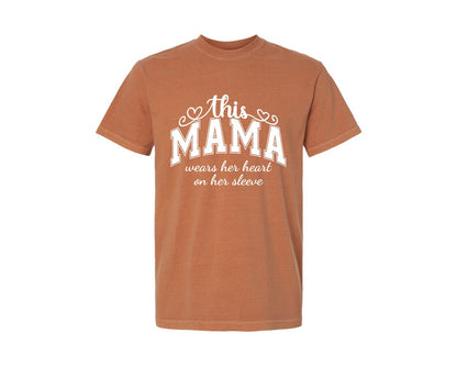 brand:Comfort Colors|color:Yam|This Mama Wears Her Heart On Her Sleeve 74 Graphic T-Shirt