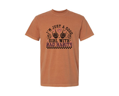brand:Comfort Colors|color:Yam|Good Girl With Bad Habits Funny Graphic T-Shirt