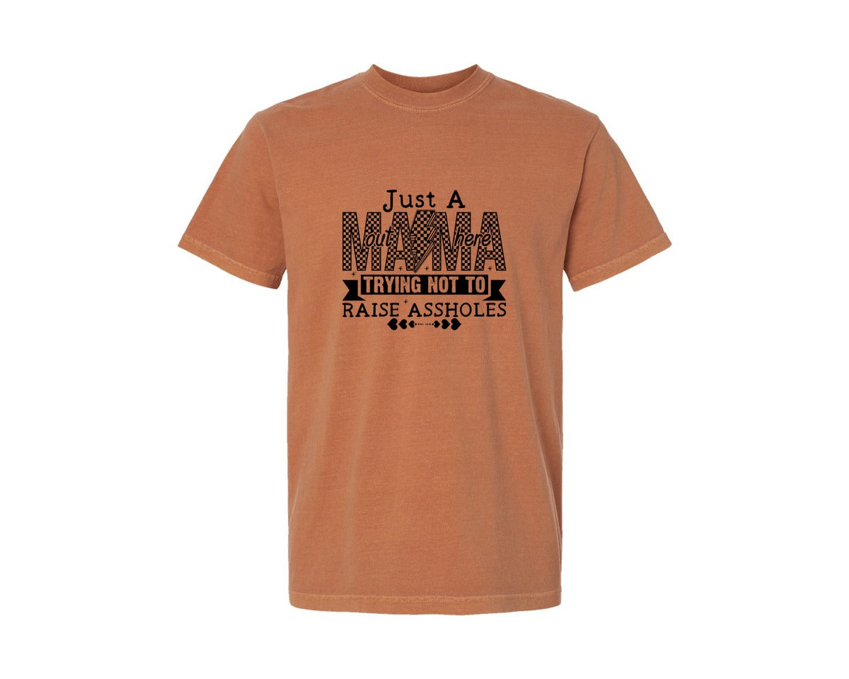 brand:Comfort Colors|color:Yam|Just A Mom Out Here Funny Mom Graphic T-Shirt