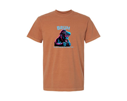 brand:Comfort Colors|color:Yam|Bruh Id Rather Be Playing Tag T Shirt Graphic T-Shirt
