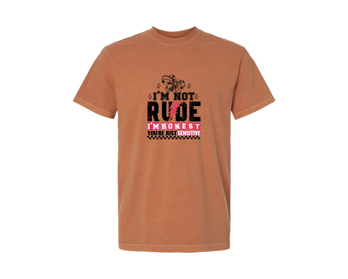 brand:Comfort Colors|color:Yam|Im Not Rude Im Honest Youre Just Sens 2 Graphic T-Shirt