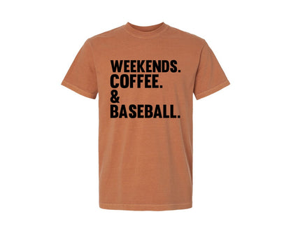 brand:Comfort Colors|color:Yam|Weekends Coffee Baseball Tshirt Design Graphic T-Shirt
