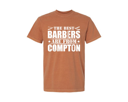 brand:Comfort Colors|color:Yam|The Best Barber Are From Compton Tshirt Graphic T-Shirt