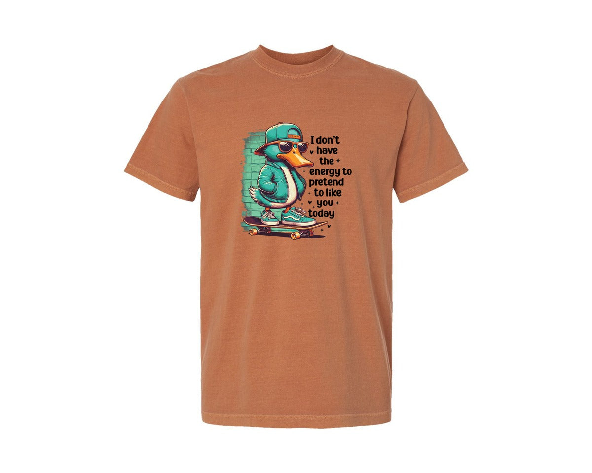 brand:Comfort Colors|color:Yam|I Dont Have The Energy To Pretend 2 Graphic T-Shirt