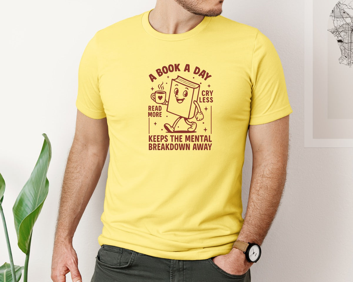 brand:Bella Canvas|color:Yellow|A Book A Day Keeps The Mental Breakdow Graphic T-Shirt