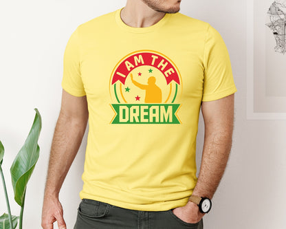 brand:Bella Canvas|color:Yellow|I Am The Dream Mlk Day Quote Design 2 Graphic T-Shirt