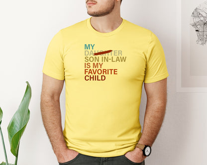 brand:Bella Canvas|color:Yellow|My Son In Law Is My Favorite Child 38 Graphic T-Shirt