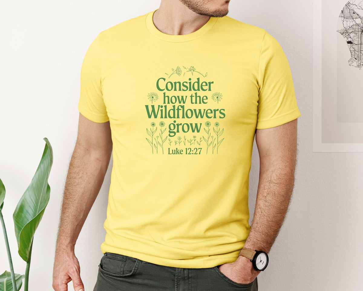 brand:Bella Canvas|color:Yellow|Consider How The Wildflowers Grow Luke 1 4 Graphic T-Shirt
