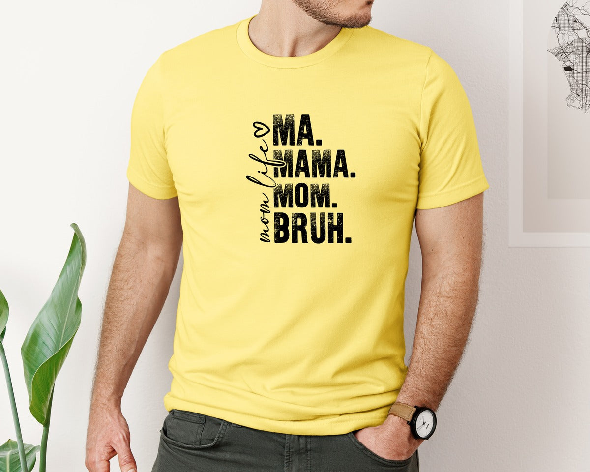 brand:Bella Canvas|color:Yellow|Funny Mom Ma Mama Mom Bruh 2 Graphic T-Shirt
