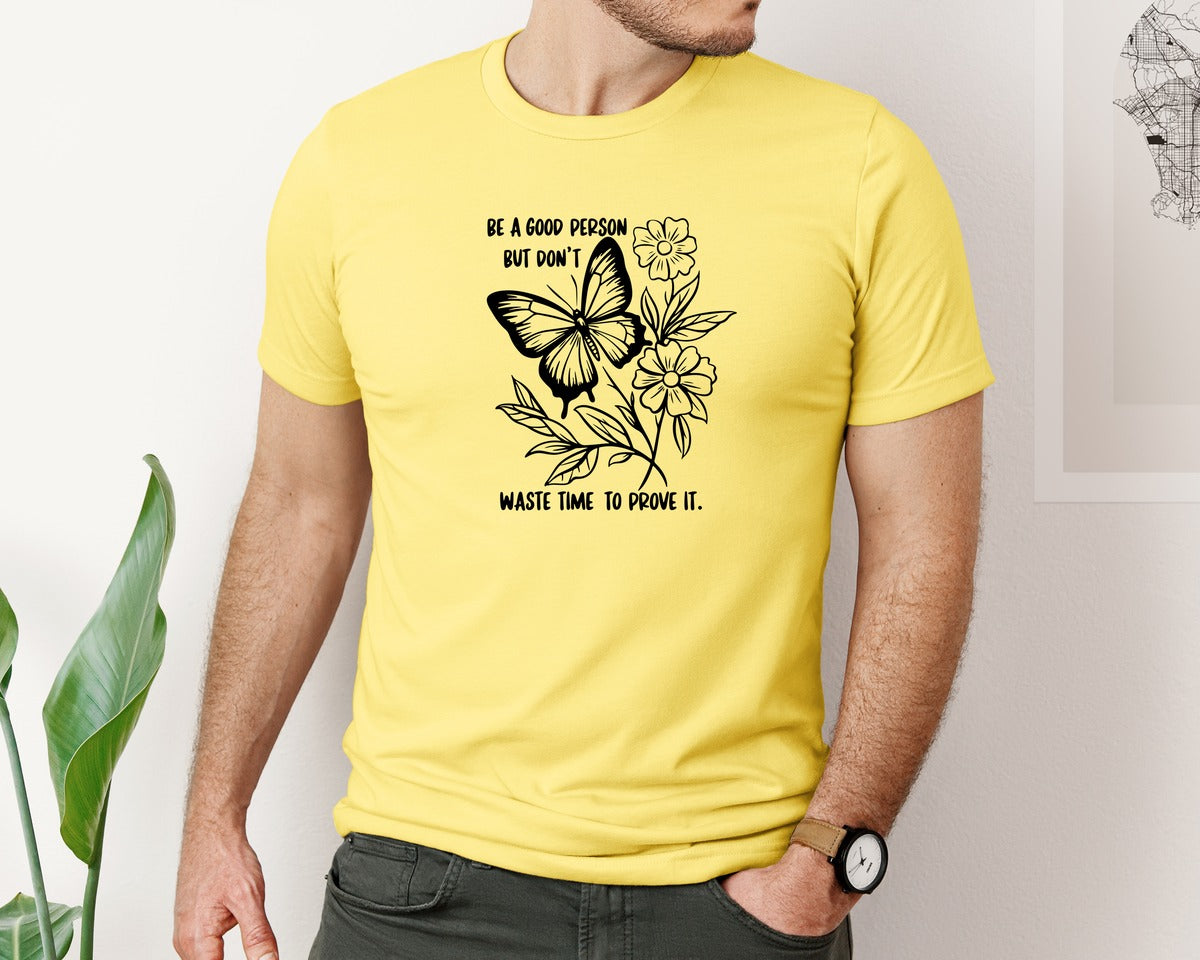 brand:Bella Canvas|color:Yellow|Be A Good Person Self Love Graphic T-Shirt