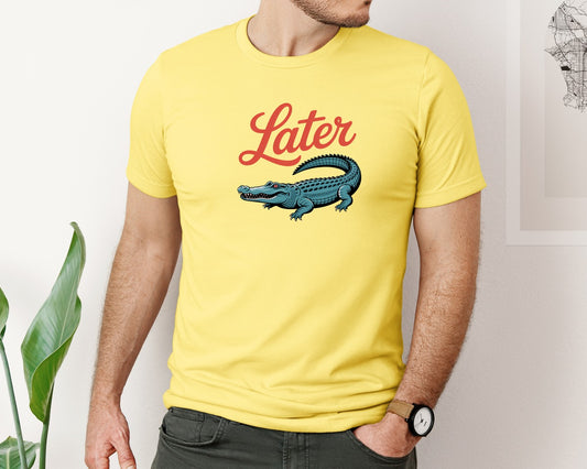 Later Gator Funny Crocodile Graphic T-Shirt